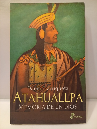 Daniel Larriqueta - Atahualpa - Memoria De Un Dios