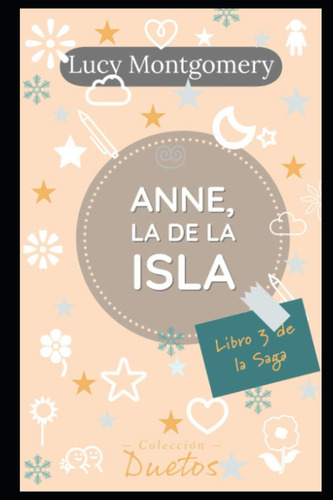 Anne De La Isla: Libro 3 De La Saga Anne De Las Tejas, De Montgomery, Lucy. Editorial Independently Published, Tapa Blanda En Español
