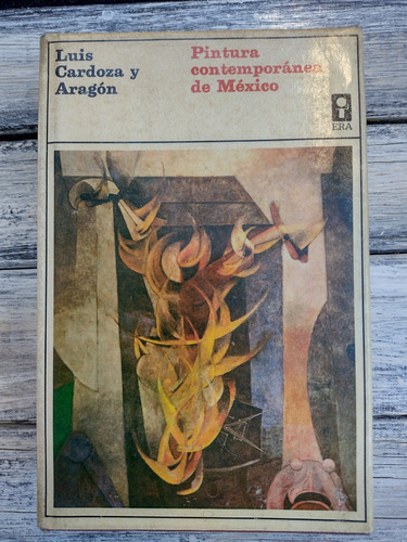 Pintura Contemporánea De Méxicoluis Cardoza Y Aragón 1974