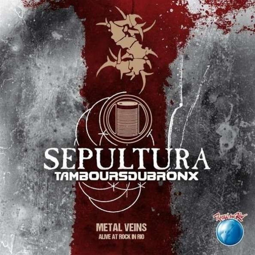 Vinilo Sepultura & Les Tambours Du Bronx Metal Veins Alive 