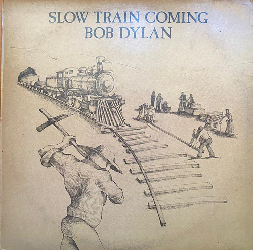 Disco Lp - Bob Dylan / Slow Train Coming. Album (1979)