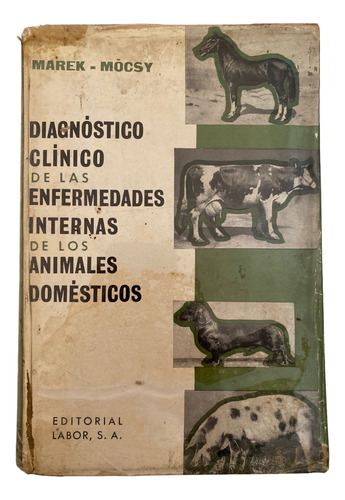 Diagnostico Clinico De Enfermedades Internas De Los Animales