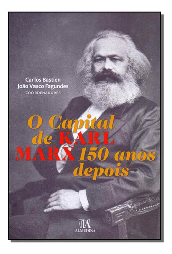 Libro Capital De Karl Marx 150 Anos Depois O De Bastien Carl