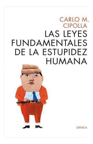 Libro Las Leyes Fundamentales De La Estupidez Humana