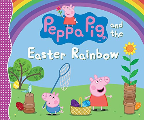 Peppa Pig and the Easter Rainbow (Libro en Inglés), de Candlewick Press. Editorial Candlewick Entertainment, tapa pasta dura en inglés, 2017