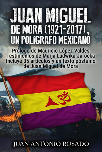 Libro: Juan De Mora , Un Polígrafo Mexicano: Incluye 35 Artí