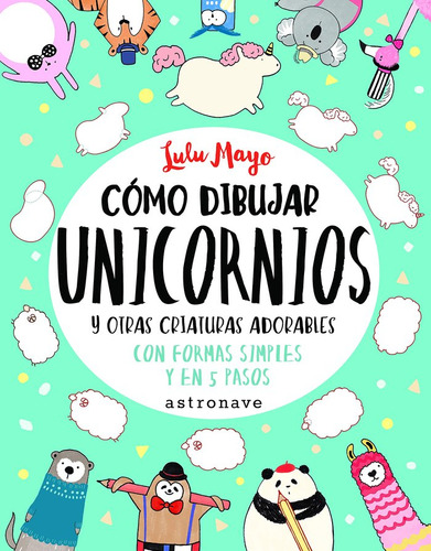 Como Dibujar Unicornios - Mayo,lulu