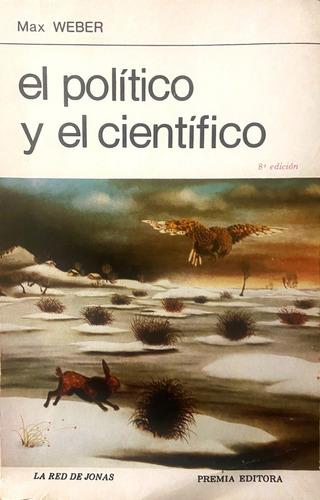 El Político Y El Científico, Max Weber (Reacondicionado)