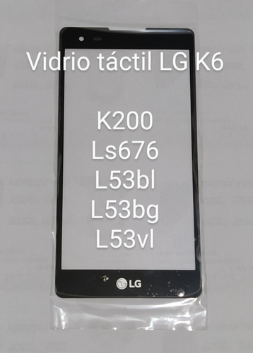 Mica Vidrio Táctil LG K6 K200/ls676/l53bl/l53bg/l53vl Ccs