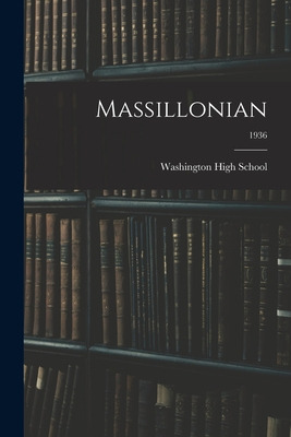 Libro Massillonian; 1936 - Washington High School (massil...