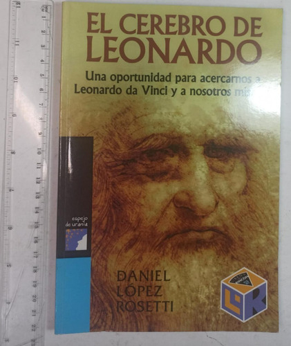 El Cerebro De Leonardo, Daniel López Rosetti