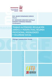 Trabajo Autónomo: Regulación Jurídica Y Perspectivas. Régime