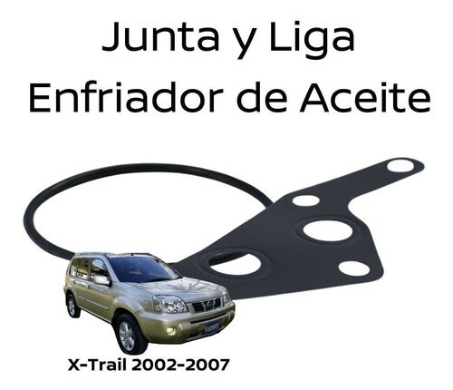 Kit Liga Y Junta Enfriador Aceite X-trail 2007 Motor 2.5