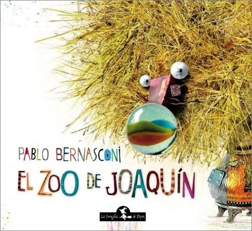 El Zoo De Joaquín (tapa Dura) - Bernasconi Pablo