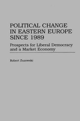 Libro Political Change In Eastern Europe Since 1989 - Rob...