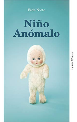 Libro Niño Anómalo De Nieto Suárez Federico H&o Editores