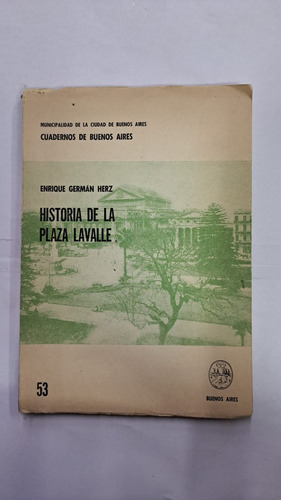 Historia De La Plaza Lavalle-enrique Herz-libreria Merlin