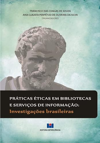 Libro Praticas Eticas Em Bibliotecas E Servicos De Informaca