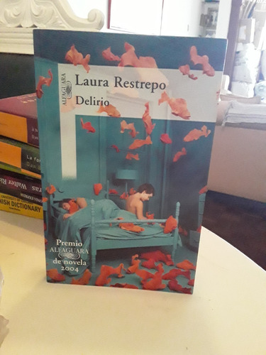 Delirio- Laura Restrepo