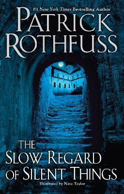 Libro The Slow Regard Of Silent Things - Patrick Rothfuss