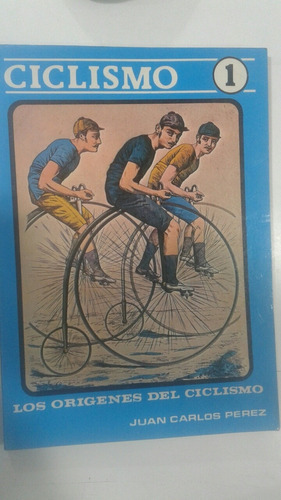 Ciclismo 1 Los Origenes Del Ciclismo (libro Usado) 