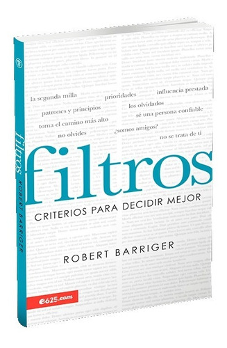 Filtros - Criterios Para Decidir Mejor - Robert Barriger