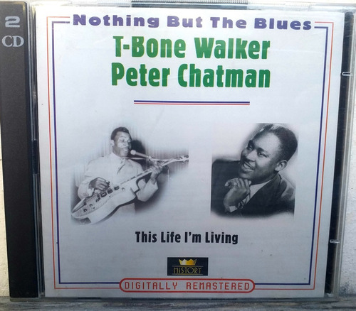 T-bone Walker / Peter Chatman - Cd Doble Aleman 1994 - Blues