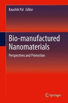 Libro Bio-manufactured Nanomaterials : Perspectives And P...