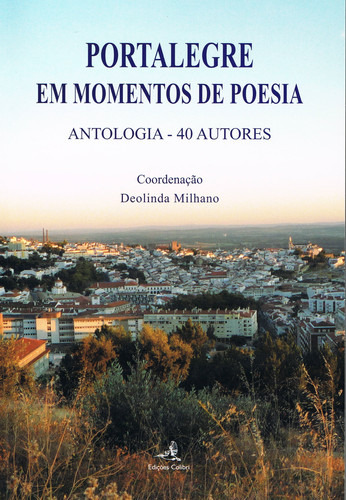 Portalegre Em Momentos De Poesiaantologia: 40 Autores  -  M