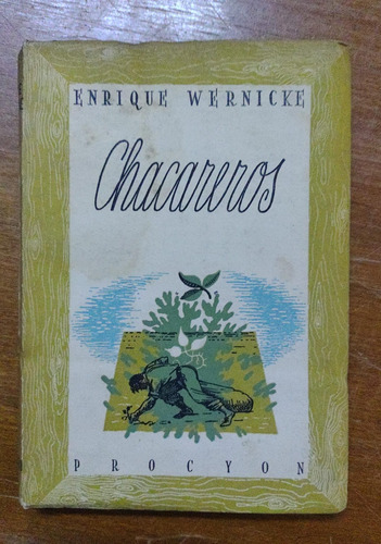 Chacareros. Wernicke  Enrique