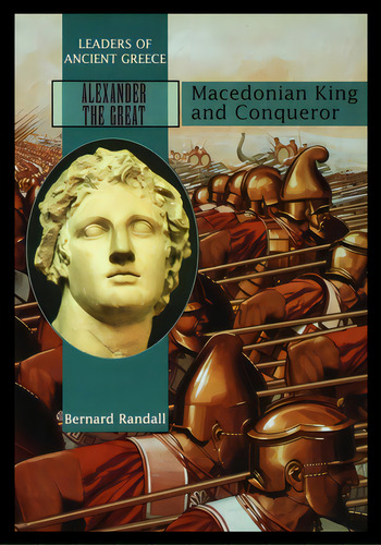 Alexander The Great: Macedonia King And Conqueror, De Randall, Bernard. Editorial Rosen Pub Group, Tapa Blanda En Inglés