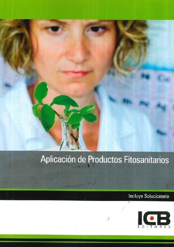 Libro Aplicación De Productos Fitosanitarios De Icb Editores