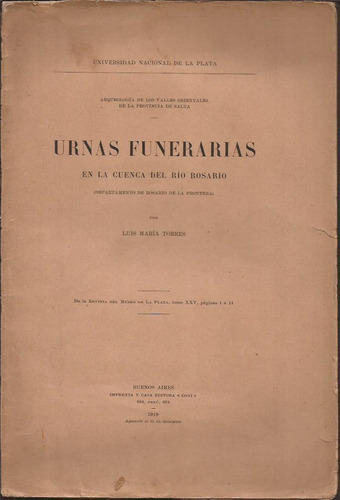 Torres Urnas Funerarias En La Cuenca Del Río Rosario 1919