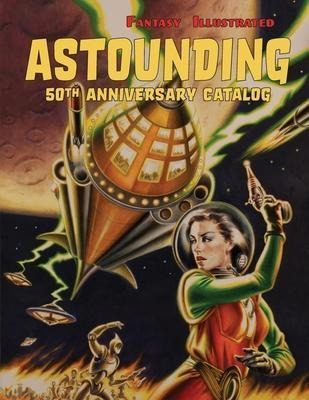 Fantasy Illustrated Astounding 50th Anniversary Catalog :...