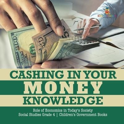 Cashing In Your Money Knowledge - Role Of Economics In To...
