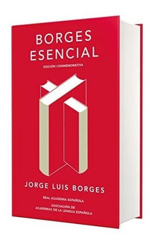 Libro : Borges Esencial. Edicion Conmemorativa / Essential.