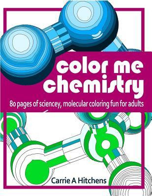 Libro Color Me Chemistry : A Molecular Coloring Book For ...