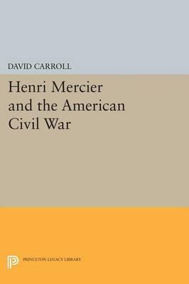 Libro Henri Mercier And The American Civil War - David Ca...