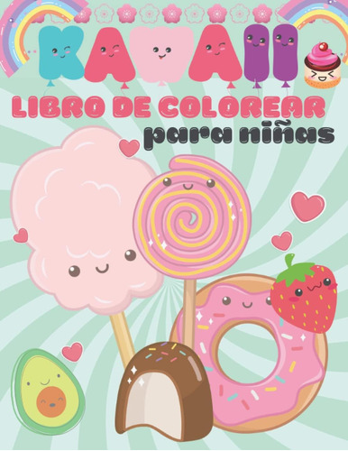 Libro: Libro De Colorear Kawaii Para Niñas: Libro Para Color