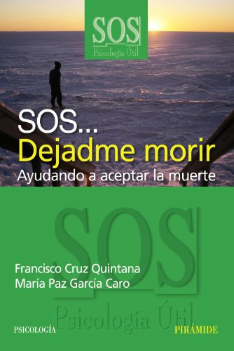 Libro Sos... Dejadme Morir De Francisco Cruz Quintana, Maria