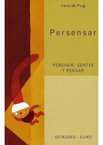 Persensarpercibir Sentir Y Pensar, De Puig Irene De., Vol. Abc. Editorial Octaedro, Tapa Blanda En Español, 1