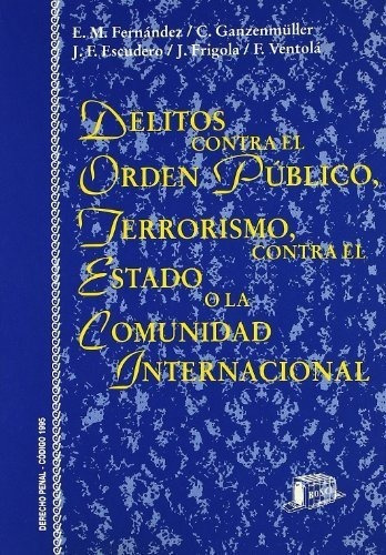 Delitos Contra El Orden Publico, Terrorismo, Contra El &-.