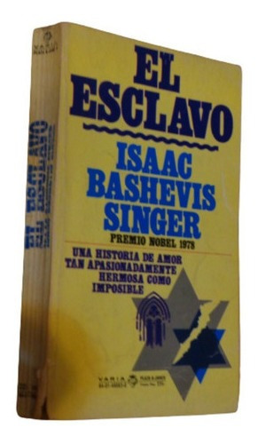 Isaac Bashevis Singer. El Esclavo. Plaza & Janés&-.