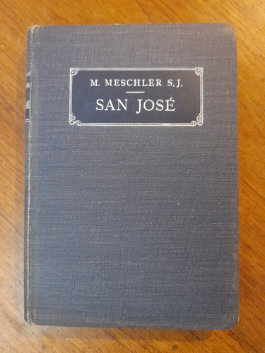 Historia De San José En La Vida De Cristo Meschler 1911 B1