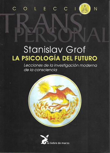 Libro La Psicologia Del Futuro ( Stanislav Grof)
