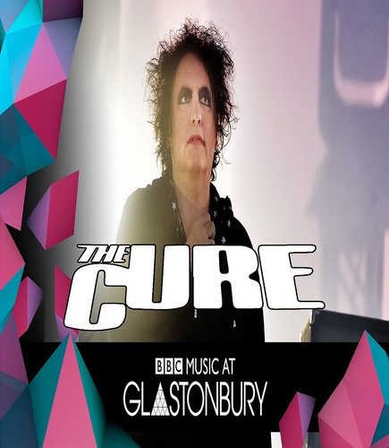 The Cure Glastonbury (bluray)