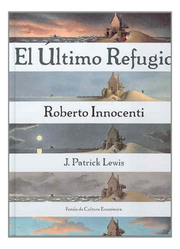 Ultimo Refugio, El - Roberto Innocenti