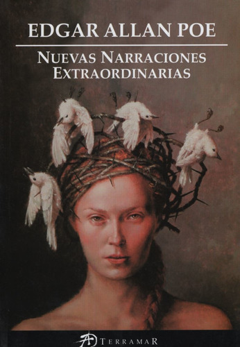 Nuevas Narraciones Extraordinarias, de Poe, Edgar Allan. Editorial Terramar, tapa blanda en español