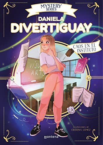 Mystery Series De Daniela Divertiguay 3 - Caos En El Institu