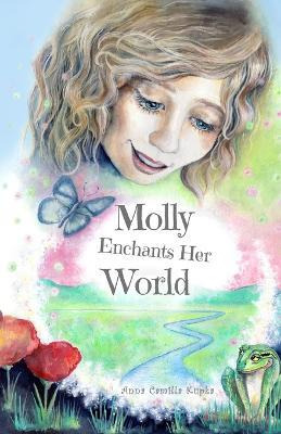 Libro Molly Enchants Her World : A Return To Love - Anna ...